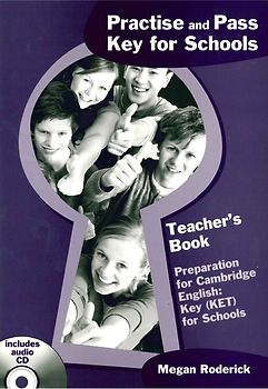 Practise and Pass Key for Schools, Teacher's Book (mit Audio-CD)
