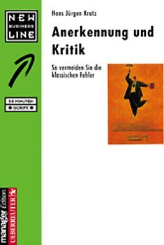 Anerkennung und Kritik. So vermeiden Sie die klassischen Fehler