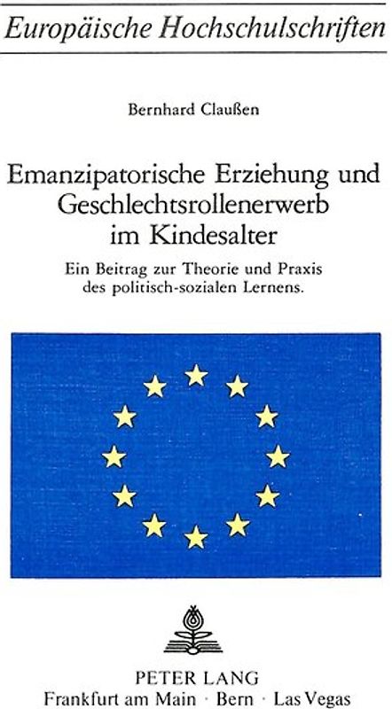 Emanzipatorische Erziehung und Geschlechtsrollenerwerb im Kindesalter
