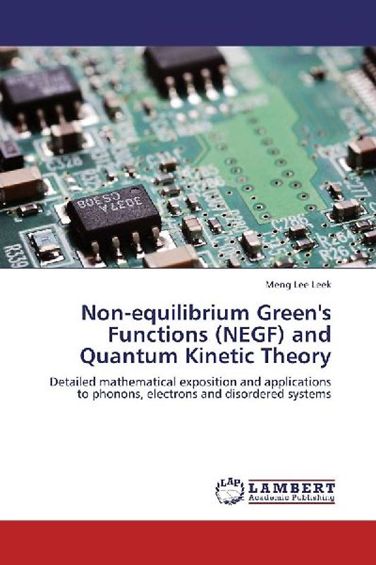 Non-equilibrium Green's Functions (NEGF) and Quantum Kinetic Theory