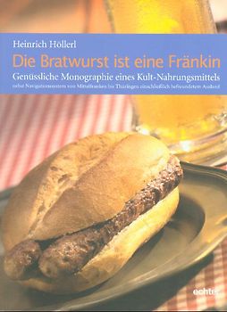 Die Bratwurst ist eine Fränkin