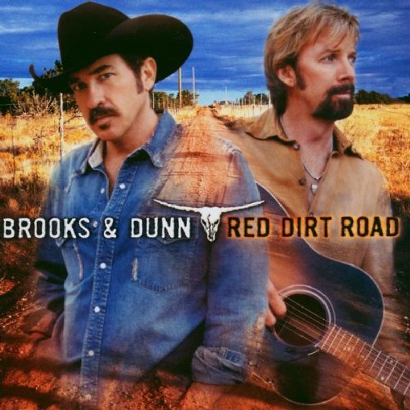 Brooks & Dunn - Red Dirt Road