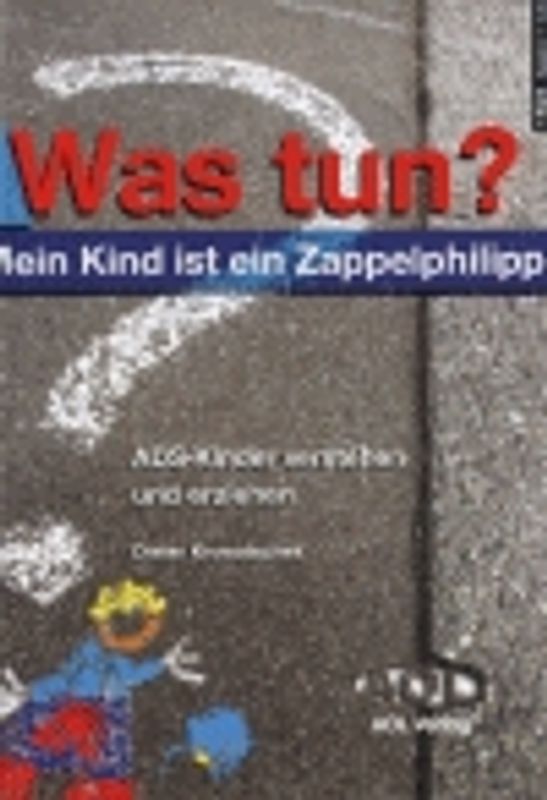 Was tun? Mein Kind ist ein Zappelphilipp