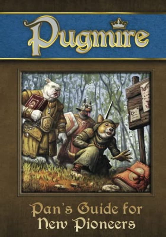 Pan's Guide for New Pioneers (Realms of Pugmire, Band 1)
