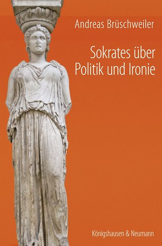 Sokrates über Politik und Ironie