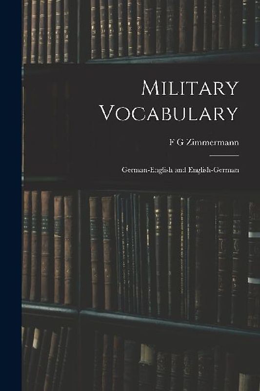 Military Vocabulary: German-English and English-German