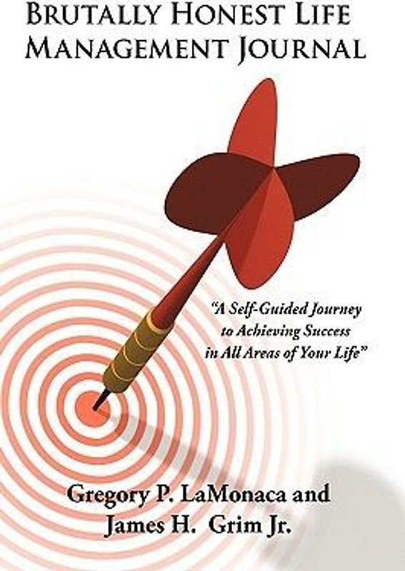Brutally Honest Life Management Journal
