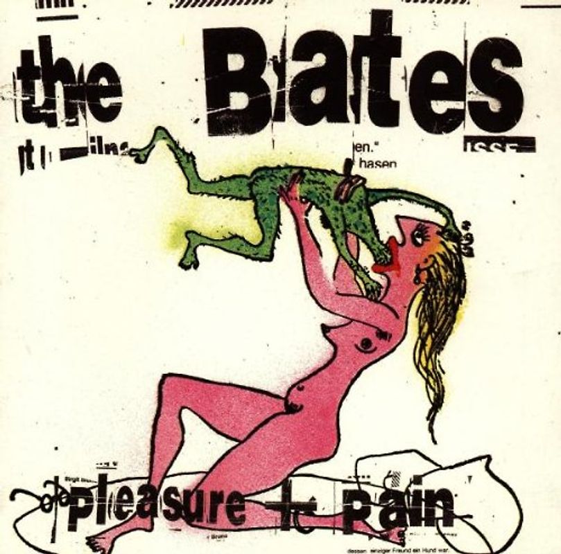 the Bates - Pleasure and Pain