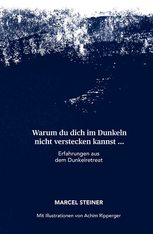 Warum du dich im Dunkeln nicht verstecken kannst ...