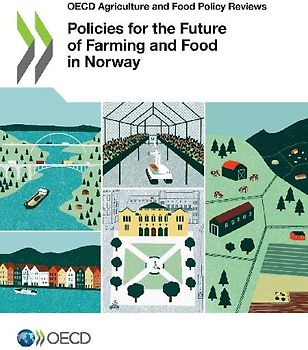 Policies for the Future of Farming and Food in Norway