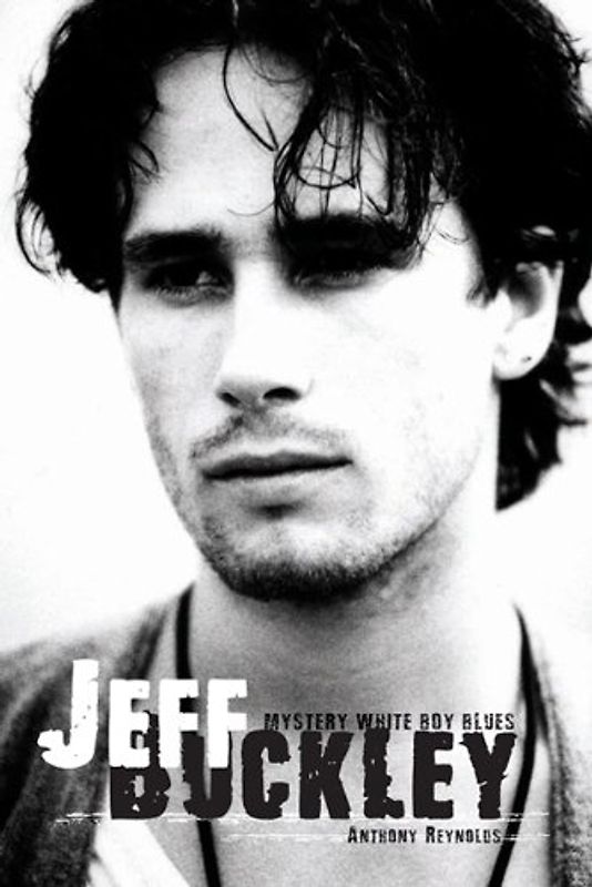 Jeff Buckley: Mystery White Boy Blues