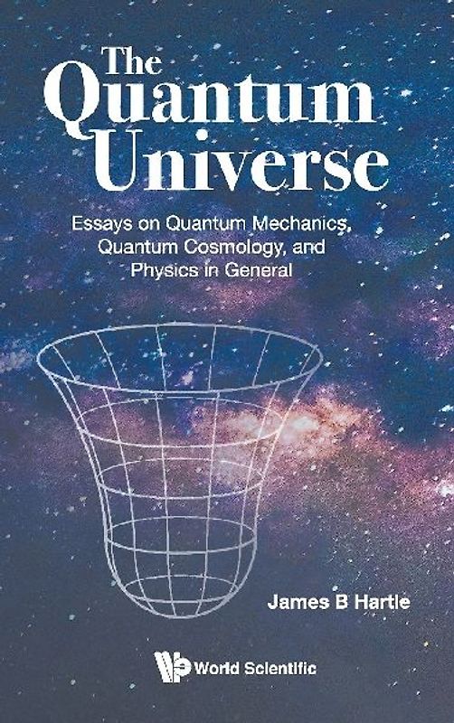 QUANTUM UNIVERSE, THE