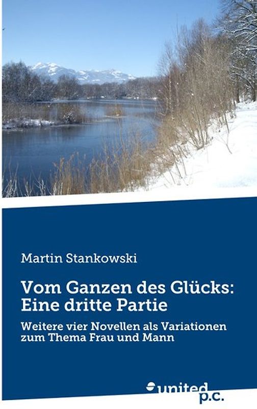 Vom Ganzen des Glücks: Eine dritte Partie