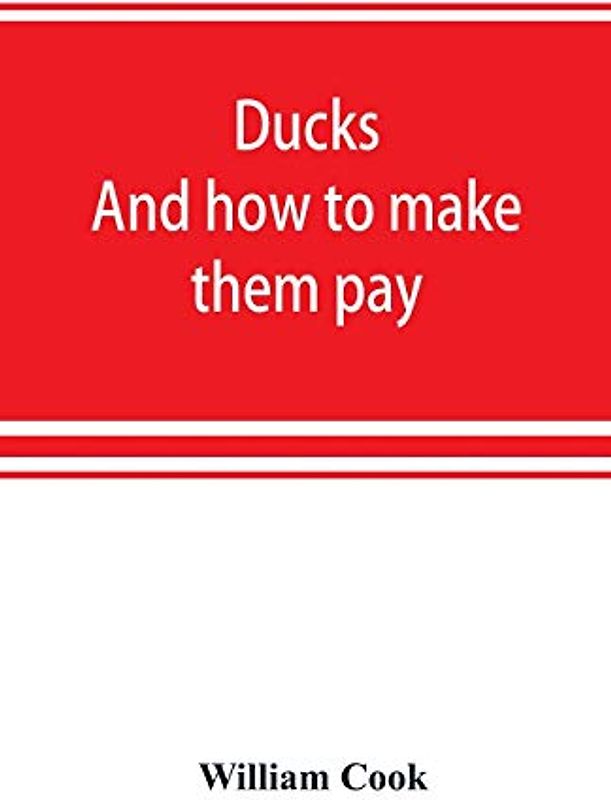 Ducks: and how to make them pay