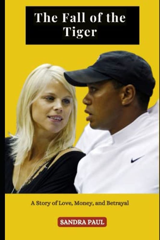The Fall of the Tiger: A Story of Love, Money, and Betrayal