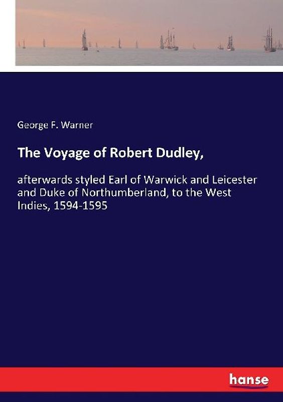 The Voyage of Robert Dudley,