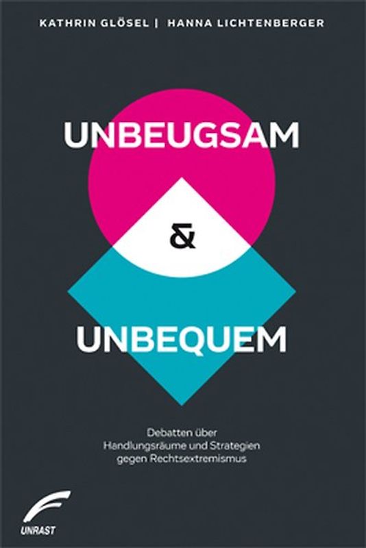 UNBEUGSAM & UNBEQUEM