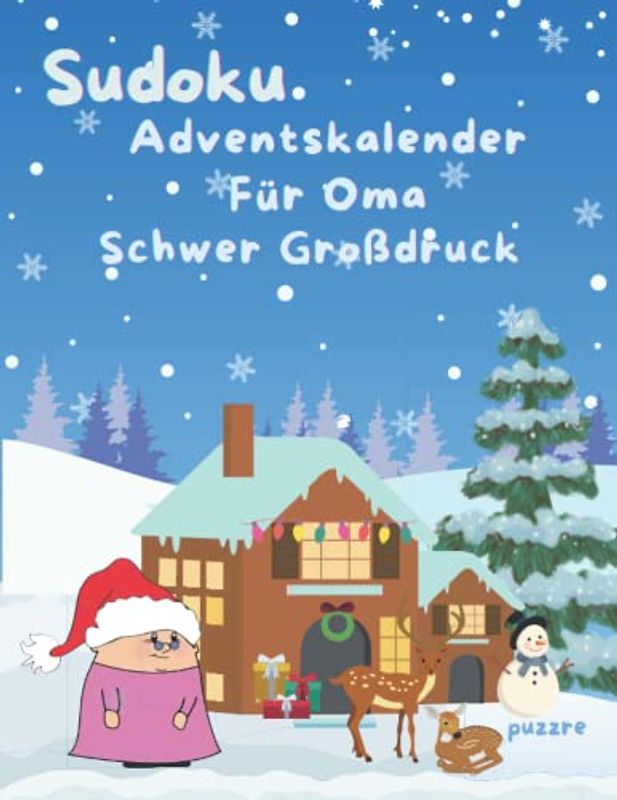 Sudoku Adventskalender für Oma - Schwer Großdruck: Denksport Sudoku Rätselbuch Erwachsene Senioren