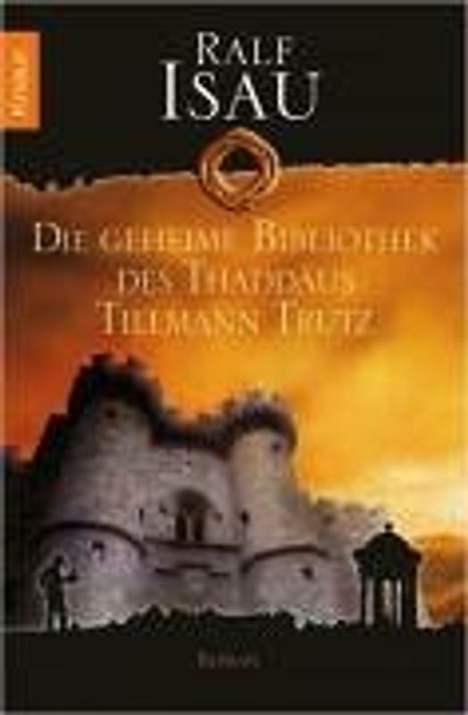 Die geheime Bibliothek des Thaddäus Tillmann Trutz