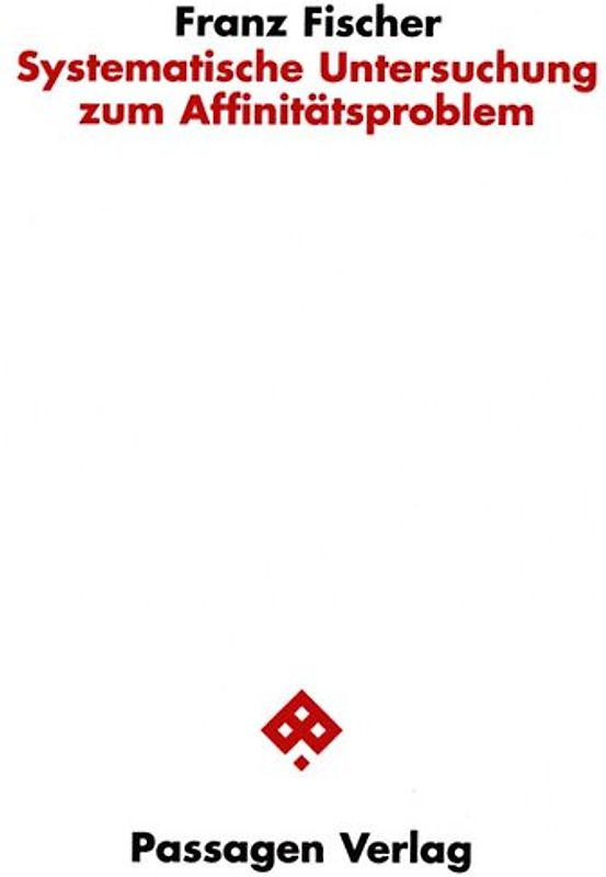 Systematische Untersuchung zum Affinitätsproblem