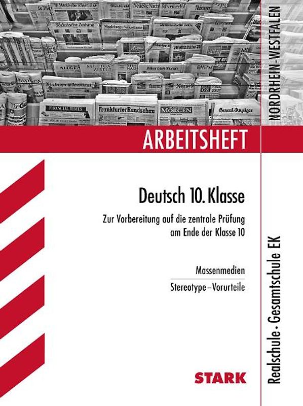 STARK Arbeitsheft Deutsch - 10. Klasse Realschule Nordrhein-Westfalen