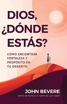 Dios, ¿Dónde Estás?