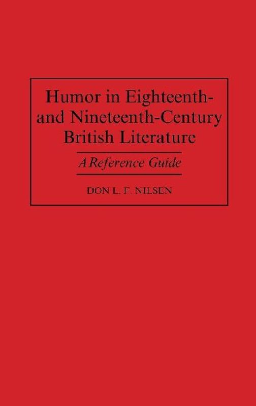 Humor in Eighteenth-And Nineteenth-Century British Literature