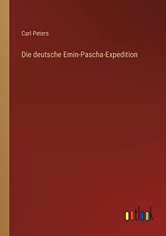 Die deutsche Emin-Pascha-Expedition