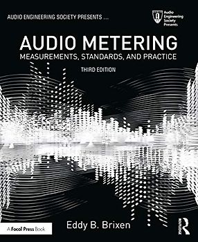 Audio Metering: Measurements, Standards and Practice (Audio Engineering Society Presents)