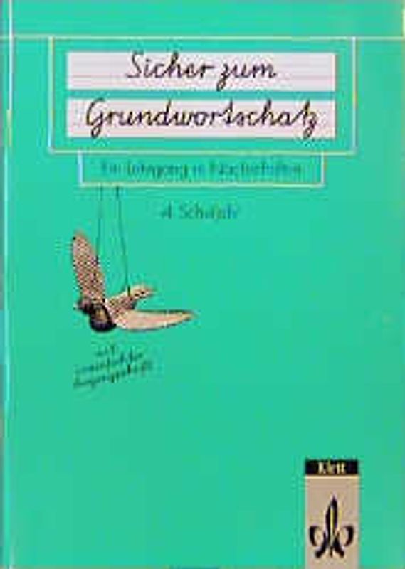 Sicher zum Grundwortschatz - Mit Vereinfachter Ausgangsschrift. Ein Lehrgang in Nachschriften / Arbeitsheft 4 (4. Schuljahr) mit neuer Rechtschreibung