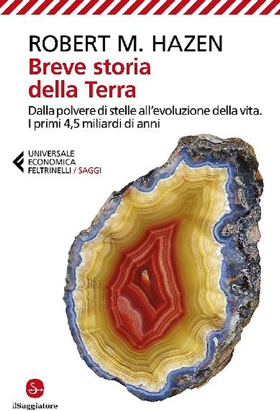 Breve storia della Terra. Dalla polvere di stelle all'evoluzione della vita. I primi 4,5 miliardi di anni