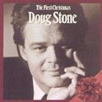 Stone,Doug - First Christmas
