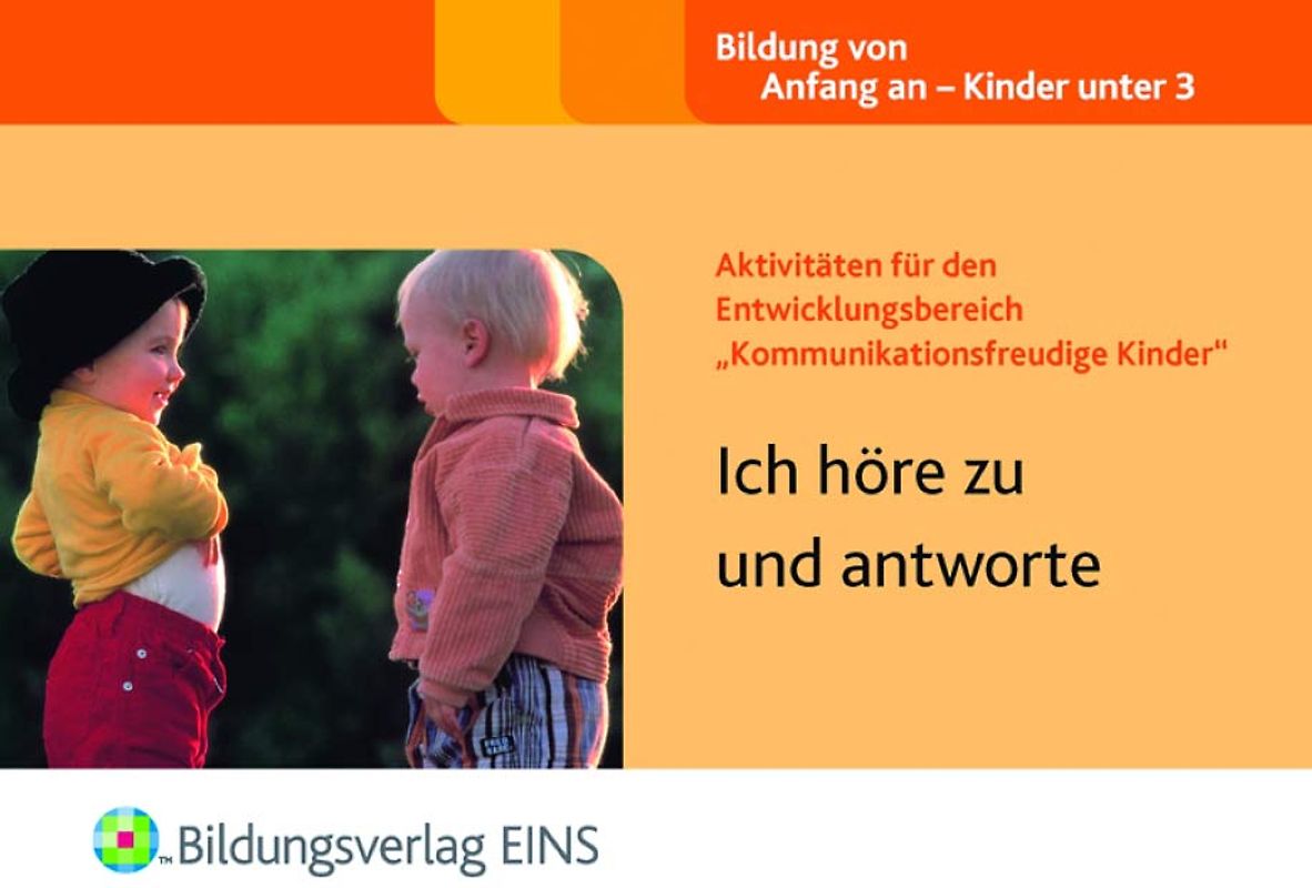 Aktivitäten für den Entwicklungsbereich "Kommunikationsfreudige Kinder". Ich höre zu und antworte Aktivitätenheft