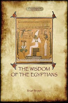 The Wisdom of the Egyptians (Aziloth Books)
