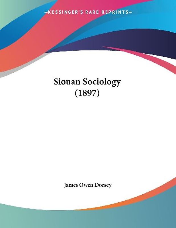 Siouan Sociology (1897)