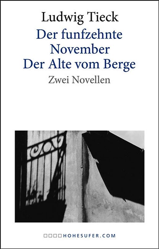 Der funfzehnte November. Der Alte vom Berge