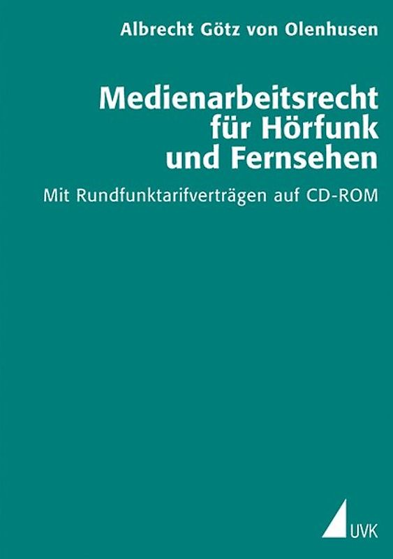 Medienarbeitsrecht für Hörfunk und Fernsehen