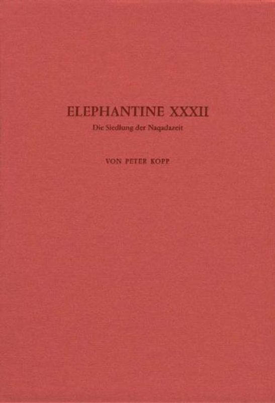 Elephantine / Die Siedlung der Naqadazeit