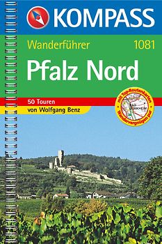Pfalz Nord. Wanderführer mit 50 Touren mit Top-Routenkarten und Höhenprofilen