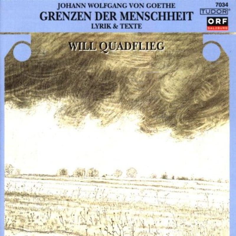 Will Quadflieg - Grenzen der Menschheit