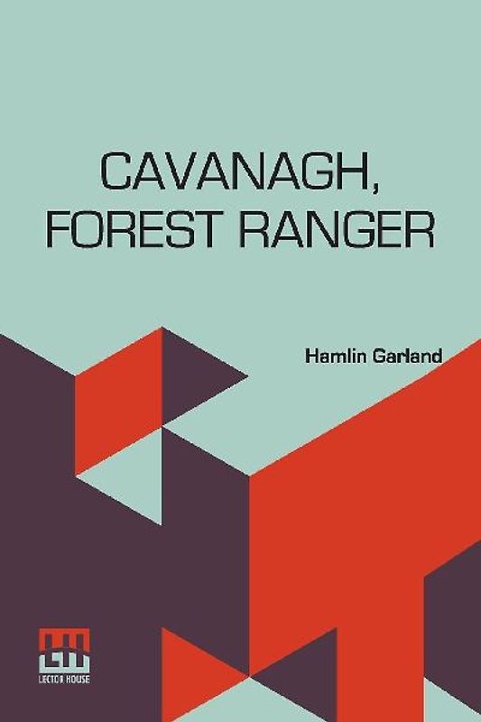 Cavanagh, Forest Ranger