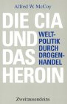 Die CIA und das Heroin