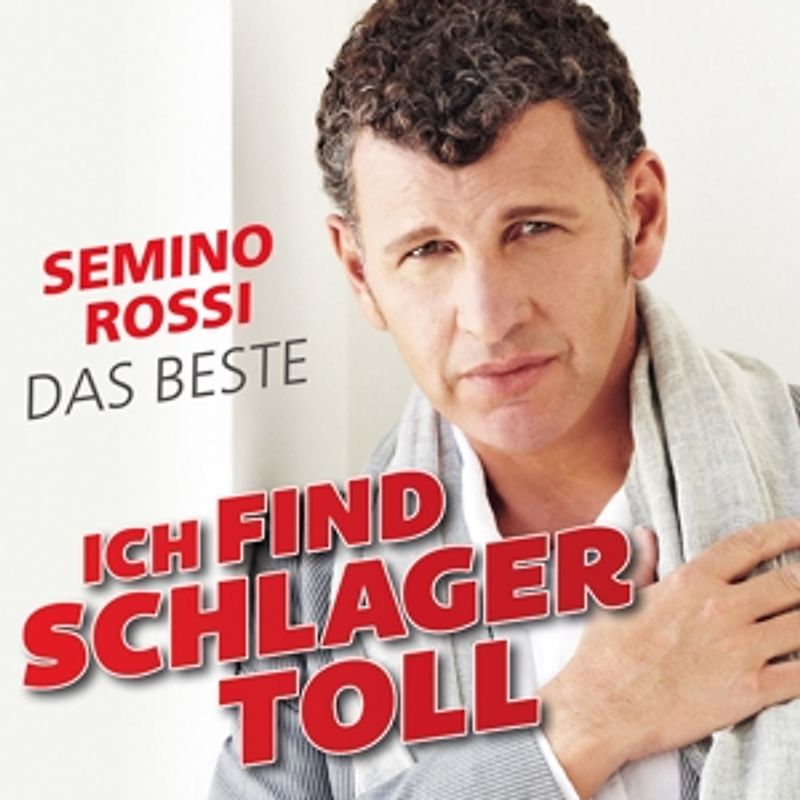 Rossi,Semino - Ich Find Schlager Toll-Das Beste
