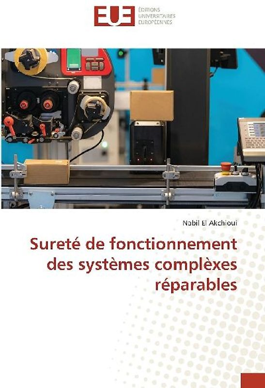 Sureté de fonctionnement des systèmes complèxes réparables