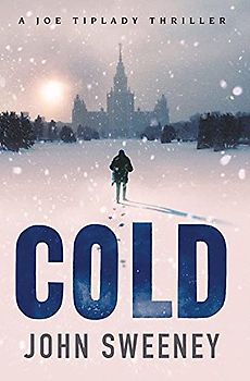 Cold (A Joe Tiplady Thriller, 1, Band 1)