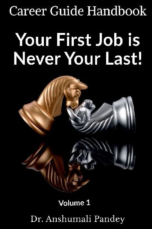 Your First Job is Never Your Last