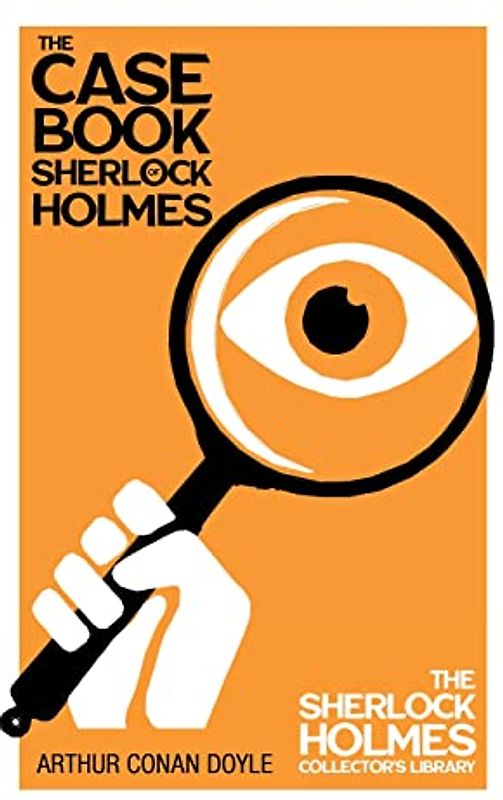 The Case Book of Sherlock Holmes