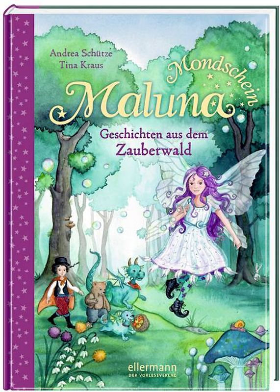 Maluna Mondschein. Geschichten aus dem Zauberwald