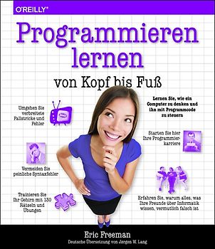 Programmieren lernen von Kopf bis Fuß