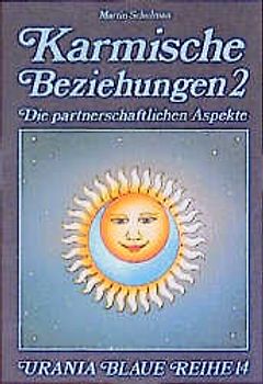 Karmische Beziehungen / Die partnerschaftlichen Aspekte